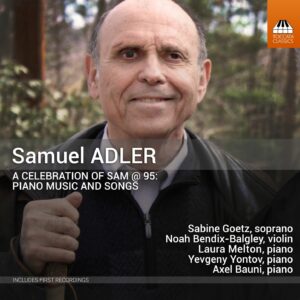 Samuel Adler: A Celebration of Sam @ 95: Piano Music and Songs