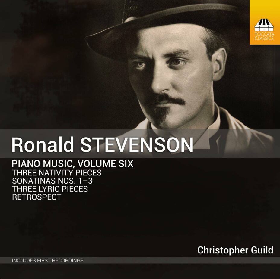 Ronald Stevenson: Piano Music, Volume Six