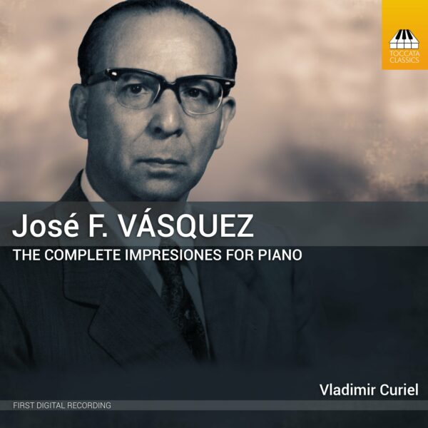 José F. Vásquez: The Complete Impresiones for Piano