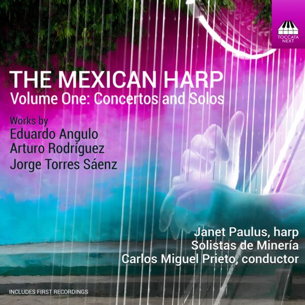 The Mexican Harp Volume One: Concertos and Solos