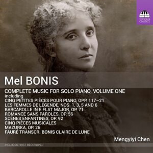 Mel Bonis: Complete Music for Solo Piano, Volume One