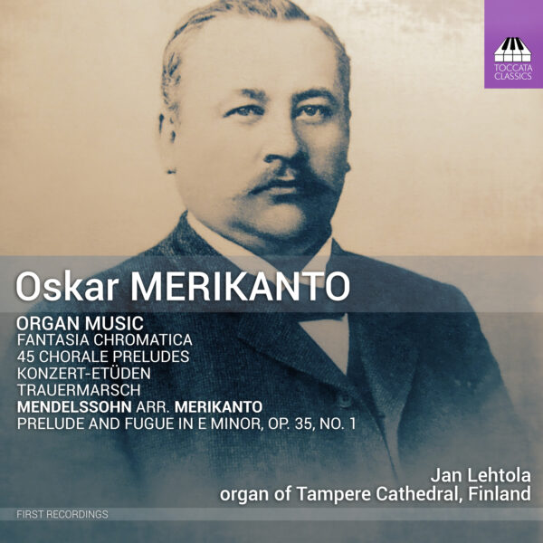Oskar Merikanto: Organ Music