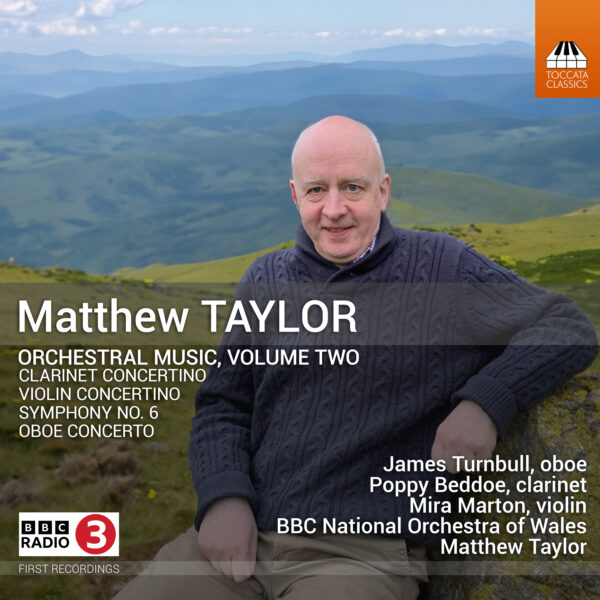 Matthew Taylor: Orchestral Music, Volume Two