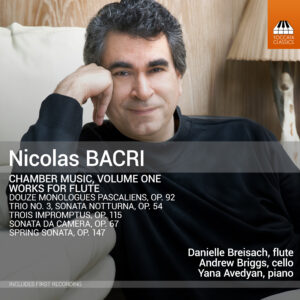 Nicolas Bacri: Chamber Music, Volume One – Works for Flute