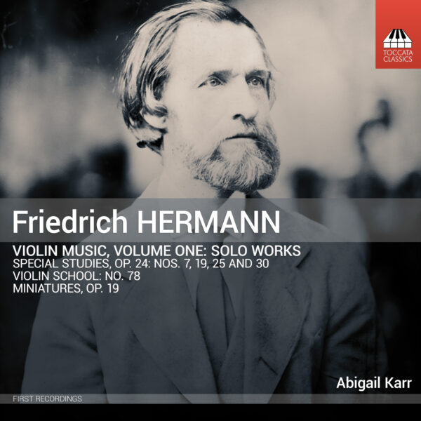 Friedrich Hermann: Violin Music, Volume One – Solo Works