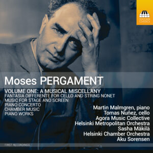 Moses Pergament: A Musical Miscellany, Volume One