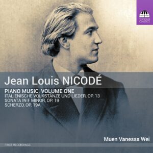 Jean Louis Nicodé: Piano Music, Vol. 1