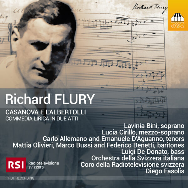 Richard Flury: Casanova e l’Albertolli, Commedia Lirica in Due Atti