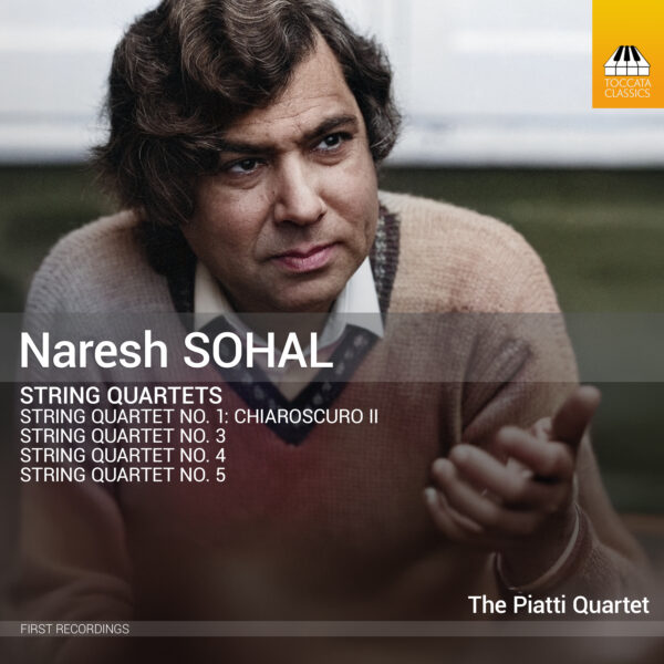 Naresh Sohal: String Quartets