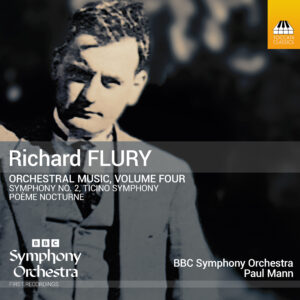 Richard Flury: Orchestral Music, Volume Four