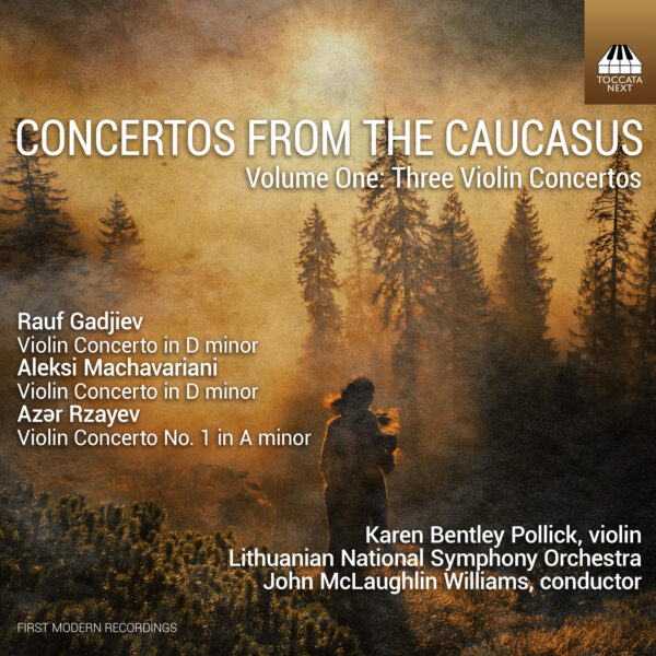 Concertos from the Caucasus, Volume One: Violin Concertos