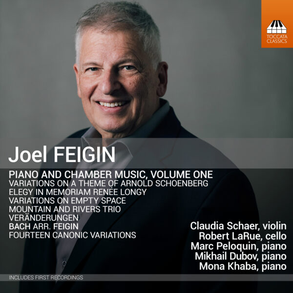 Joel Feigin: Piano and Chamber Music, Volume One