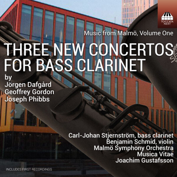Music from Malmö, Volume 1: Three New Concertos for Bass Clarinet