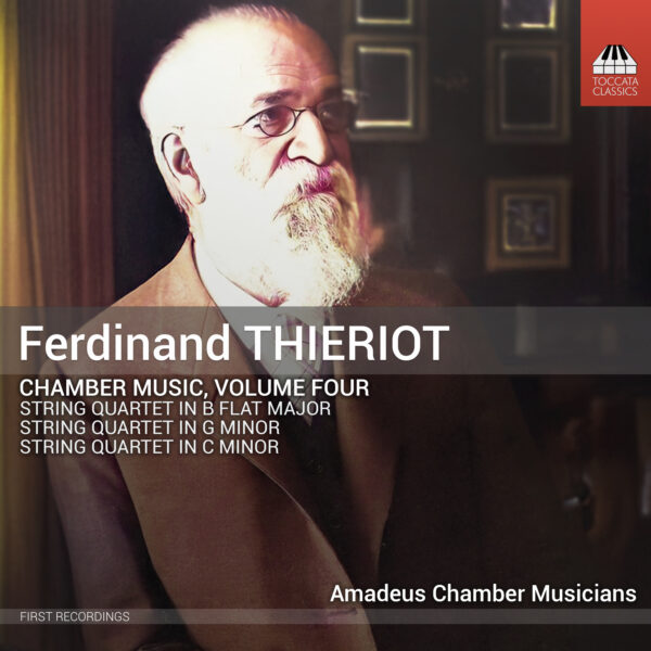 Ferdinand Thieriot: Chamber Music, Volume Four