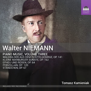 Walter Niemann: Piano Music, Volume Three