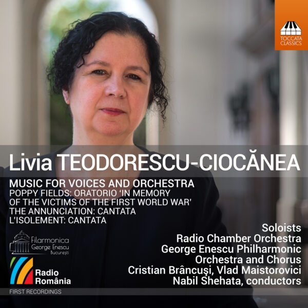 Livia Teodorescu-Ciocănea: Music for Voices and Orchestra