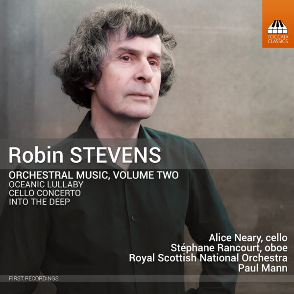 Robin Stevens: Orchestral Music, Volume Two