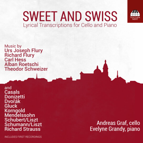 Sweet and Swiss: Lyrical Transcriptions for Cello and Piano