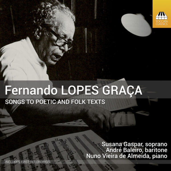 Fernando Lopes Graça: Songs to Poetic and Folk Texts Fernando Lopes Graça: Songs to Poetic and Folk Texts