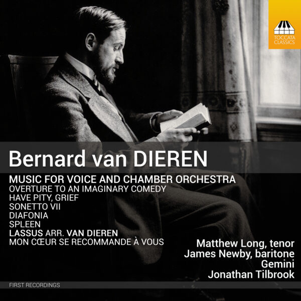 Bernard van Dieren: Music for Voice and Chamber Orchestra Bernard van Dieren: Music for Voice and Chamber Orchestra